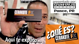 ¿Qué es Cerakote FX Aquí te lo explico… [upl. by Erodeht]