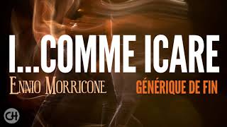 Ennio Morricone ● I For Icarus ● Générique de Fin  Original Soundtrack High Quality Audio [upl. by Amby214]