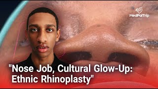 quotNose Job Cultural GlowUp Ethnic Rhinoplastyquot [upl. by Goulet]