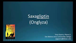 CC How to Pronounce saxagliptin Onglyza Backbuilding Pharmacology [upl. by Akinaj]