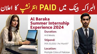 Al Baraka Bank Summer Paid Internship Program 2024  Summer Internship Program 2024 [upl. by Garratt]