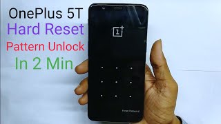 OnePlus 5T A5010 Hard Reset  Pattern Unlock [upl. by Ellinet]