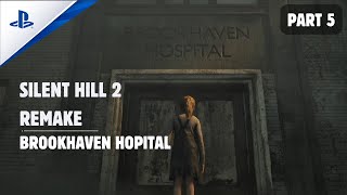 SILENT HILL 2 REMAKE PS5 Gameplay Walkthrough  BrookHaven Hospital silenthill2 Gameplay [upl. by Leo801]