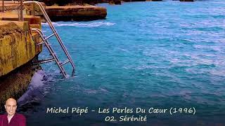 Michel Pépé  Les Perles Du Cœur 1996 [upl. by Adnilak17]