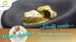 Receta de Tacos de merluza con kokotxas al pilpil por Martín Berasategui [upl. by Alonso762]