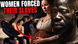 The Untold Abuse Of Black Male Slaves By White Women [upl. by Setiram]