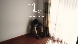 Yabesh Thapa  Jhari Official Lyrical Video [upl. by Nahrut552]