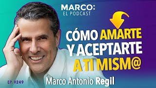 Cómo ACEPTARTE a ti mism  Marco Antonio Regil [upl. by Valora]