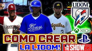 Como Crear LA LIGA DOMINICANA  LIDOM  en MLB The Show 23  XBOX  PLAYSTATION Y NINTENDO [upl. by Aisac]