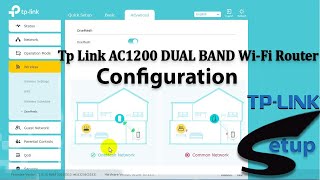 Tp Link AC1200 DUAL BAND WiFi Router Configuration [upl. by Melania]