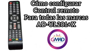 Configurar control remoto universal ADUL201X Para Cualquier Televisor Actualizado [upl. by Kizzie772]