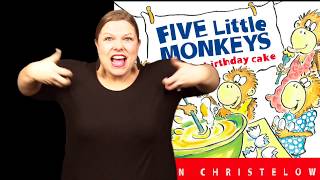 quotFive Little Monkeys Bake a Birthday Cakequot  ASL Storytelling [upl. by Uolymme]