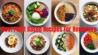 Easy PlantBased Recipes for Beginners [upl. by Nager]