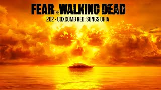 202  COXCOMB RED SONGS OHIA Fear The Walking Dead [upl. by Goodman]