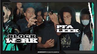 PFA Leek  Get Low Blockworktv Performance [upl. by Aineg]