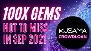 5 NEW Altcoin Gems KUSAMA KSM Crowdloan Parachain Auction [upl. by Trillbee]