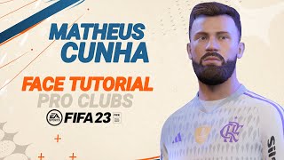 FIFA 23  MATHEUS CUNHA FACE TUTORIAL  STATS FLAMENGO [upl. by Jeffry]