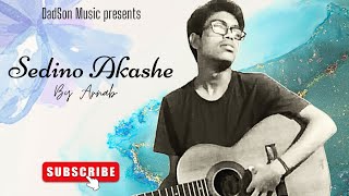 Sedino Akashe Chilo Koto Tara l Kishore Kumar l Bengali Old Song l Cover by Arnab l DadSon Music [upl. by Alenairam]