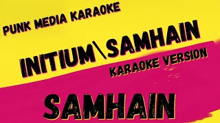 SAMHAIN ✴ INITIUM SAMHAIN ✴ KARAOKE INSTRUMENTAL ✴ PMK [upl. by Roseline]