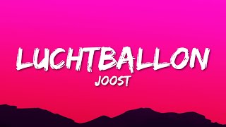 Joost  Luchtballon Lyrics [upl. by Nosiram]