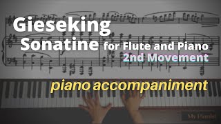 Gieseking  Sonatine for Flute and Piano 2nd Mov Piano Accompaniment [upl. by Claudelle]