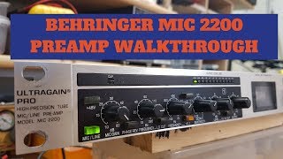 THE BEHRINGER MIC 2200 PRE AMP EXPLAINED [upl. by Ute989]