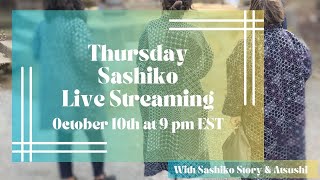 Thursday Sashiko Live Streaming  October 10th at 900 pm EST 英語での定期刺し子配信です。 [upl. by Lowenstern436]