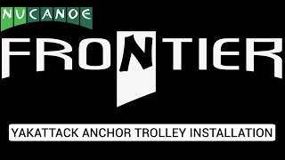 YakAttack Anchor Trolley  Frontier Installation [upl. by Adolphe]