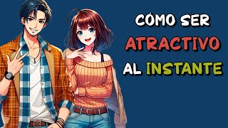 5 secretos para AUMENTAR tu ATRACTIVO al INSTANTE [upl. by Ahsitam799]