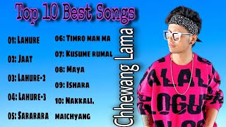 Chhewang LamaMost popular top 10 songs collection [upl. by Bunde424]