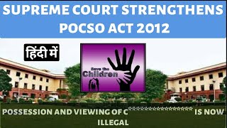 Strengthening POCSO Act 2012  Latest Supreme Court Rulings amp Child Protection Laws Explained [upl. by Bubb214]