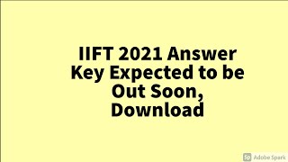 IIFT 2021 Answer Key Expected to be Out Soon Download [upl. by Elwina704]