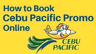 HOW TO BOOK A FLIGHT IN CEBU PACIFIC PROMO amp PISO FARE STEP BY STEP [upl. by Hardigg]