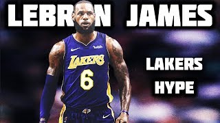 LeBron James  Welcome to The Party LAKERS HYPE ᴴᴰ [upl. by Sherborn]