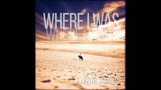 Where I Was  Kurtis James  New Country Music 2020 [upl. by Boswell]