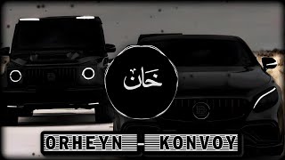 Orheyn  Konvoy  Slowed  Reverb  ☠️😈 [upl. by Keener]