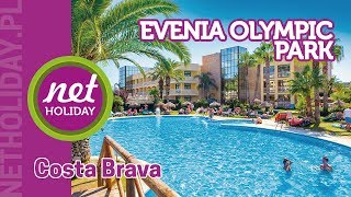 hotel Evenia Olympic Park 4  HISZPANIA Costa Brava  netholidaypl [upl. by Hinckley]