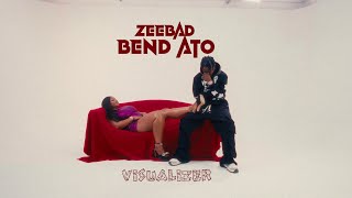 Zeebad  Bend Atoo Visualizer [upl. by Uella936]