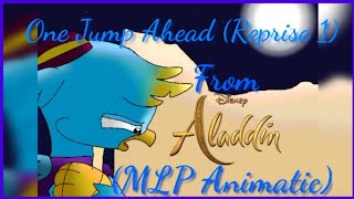 One Jump Ahead Reprise 1 From quotAladdinquot 2019 MLP Animatic [upl. by Aiveneg540]