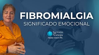 FIBROMIALGIA DESCUBRE SU SIGNIFICADO EMOCIONAL [upl. by Lucinda244]