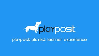 PlayPosit Playlist Learner Experience [upl. by Lamprey877]