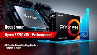 Ultimate Overclocking Guide for AMD Ryzen 7 5700X3D [upl. by Grizelda]