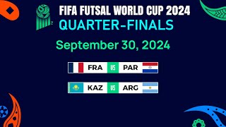 Quarterfinals September 30 2024 Match Results  FIFA Futsal World Cup 2024 [upl. by Harmony]