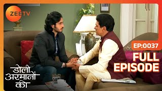 Samrat के पापा कर रहे Ishaan से कैसी request  Doli Armaanon Ki  Full Ep 37  Zee TV [upl. by Aneerbas611]