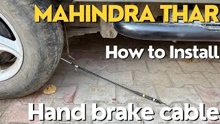 Thar Hand brake Cale Change  Mahindra Thar Crde  Car Hand brake Cable [upl. by Sidalg641]