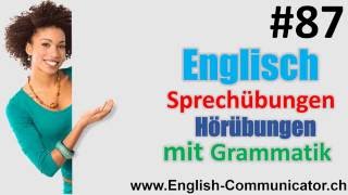 87 Englisch grammatik für Fortgeschrittene Deutsch English Sprachkurse [upl. by Tsirhc]