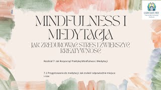 Lekcja 31  Przygotowanie do medytacji Jak znaleźć odpowiednie miejsce i czas  MindfulnessPL [upl. by Choong466]