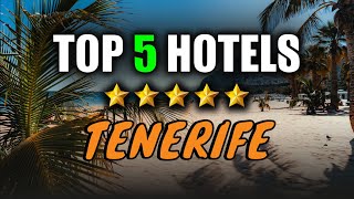 Best hotels Tenerife ✈ My top 5  Where to stay in Tenerife Island  Best resort in Canary Islands [upl. by Roseanne]