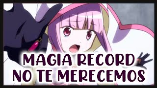 NO MERECEMOS A MAGIA RECORD マギレコ [upl. by Delos530]