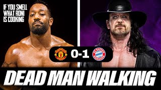 DEAD MAN WALKING RANTS COOKS EVERYONE PASSIONATE RANT Man Utd 01 Bayern Munich MATCH REACTION [upl. by Renrew]